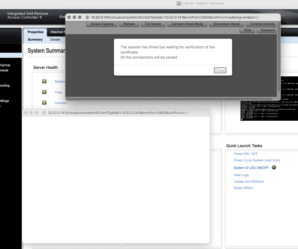 The session has timed out waiting for verification of the certificate.
All the connections will be closed.